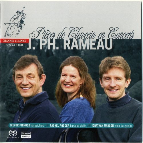 Rachel Podger, Jonathan Manson, Trevor Pinnock - Rameau: Pieces de Clavecin en Concerts (2003) Hi-Res