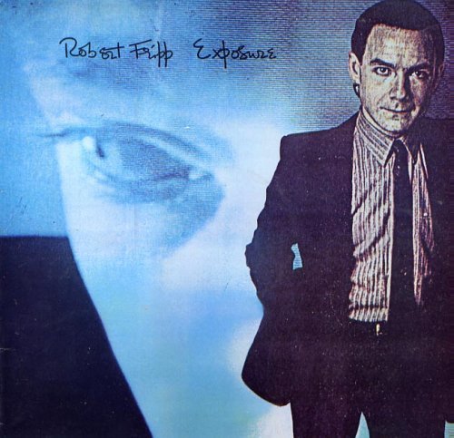 Robert Fripp - Exposure (1979) [Vinyl]