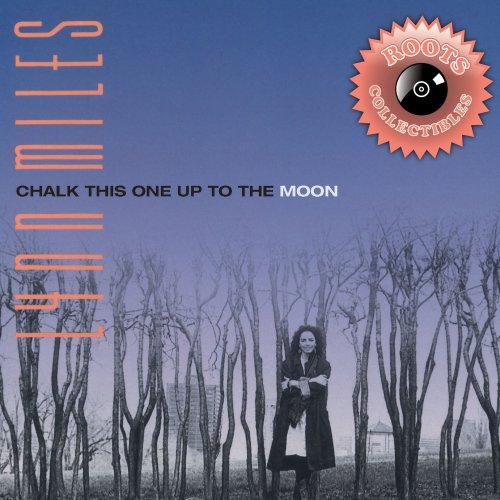 Lynn Miles - Chalk This One up to the Moon (2015)