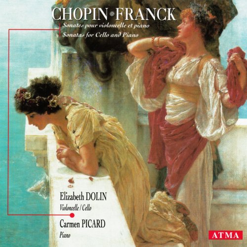 Elizabeth Dolin, Carmen Picard - Chopin, Franck: Cello Sonatas (1996)