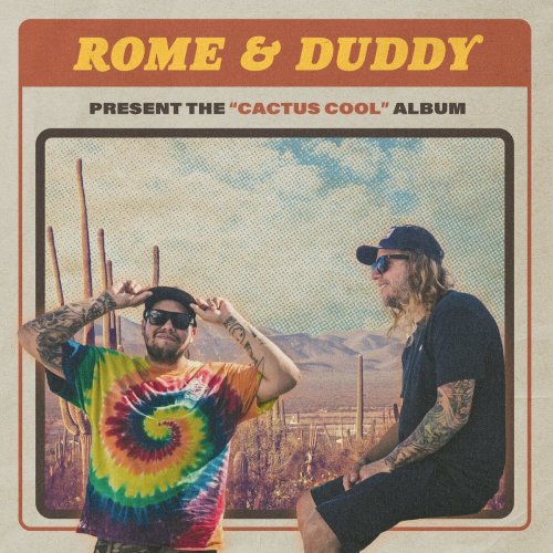 Rome & Duddy - Cactus Cool (2023)