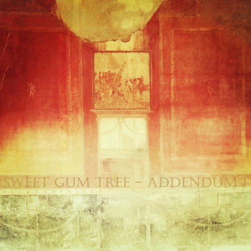 Sweet Gum Tree - Addendum I (2023) [Hi-Res]