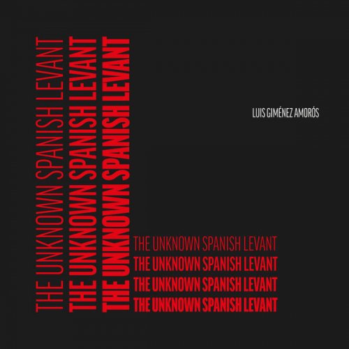 Luis Gimenez Amoros - The Unknown Spanish Levant (Egypt) (Vol. 2) (2022) [Hi-Res]