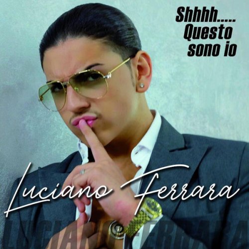 Luciano Ferrara - Shhh... Questo Sono Io (2023)