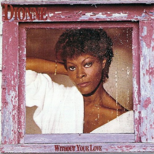 Dionne Warwick - Without Your Love (Japan, 1985)