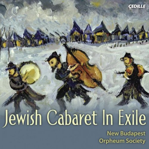 New Budapest Orpheum Society - Jewish Cabaret In Exile (2010)