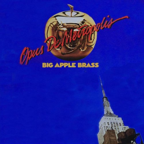 Big Apple Brass - Big Apple Brass Opus De Metropolis (2017)