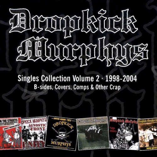 Dropkick Murphys - The Singles Collection, Vol. 2 (2000)