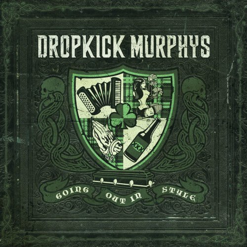 Dropkick Murphys - Going Out In Style (Fenway Park Bonus Edition) (2011)