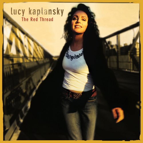 Lucy Kaplansky - The Red Thread (2004)