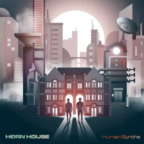 HORN HOUSE - Human Synths (2023) Hi-Res