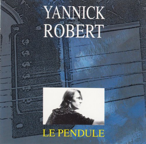 Yannick Robert - Le Pendule (1991)