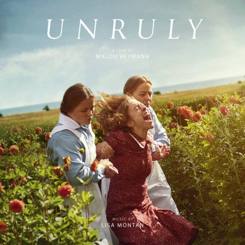 LISA MONTAN - Unruly (Original Motion Picture Soundtrack) (2023) [Hi-Res]