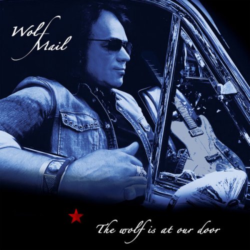 Wolf Mail - The Wolf is at Our Door (2023) Hi Res