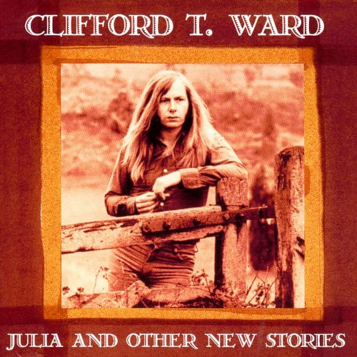 Clifford T.Ward - Julia And Other New Stories (1995)