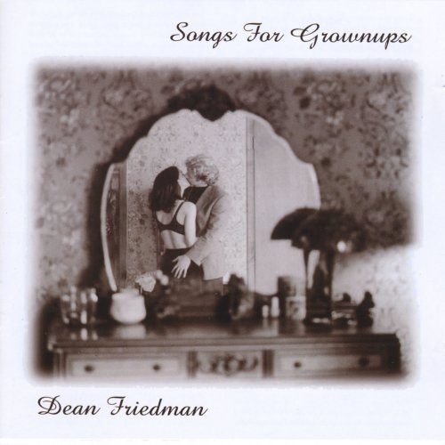 Dean Friedman - Songs For Grownups (1998)