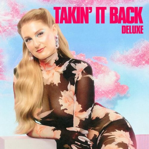 Meghan Trainor - Takin' It Back (Deluxe) (2023) [Hi-Res]