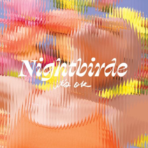 Nightbirde - It's OK (2023)