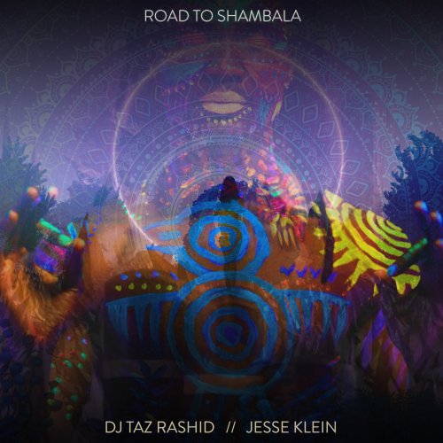 DJ Taz Rashid - Road To Shambala (2023) [Hi-Res]