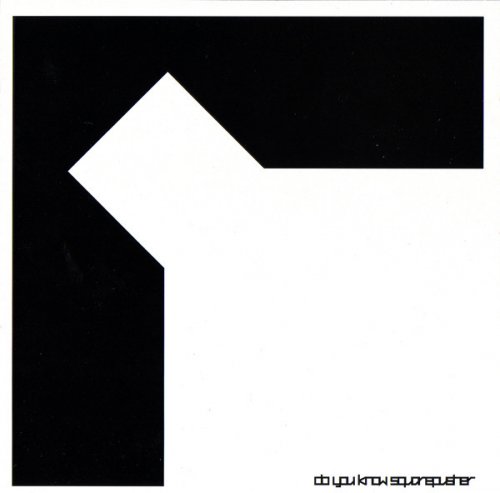 Squarepusher - Do You Know Squarepusher (2002) FLAC