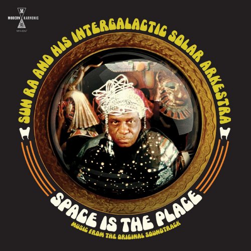 Sun Ra Arkestra - Sun Ra & His Intergalactic Solar Arkestra: Space Is The Place (Music From The Original Soundtrack) (2023) [Hi-Res]