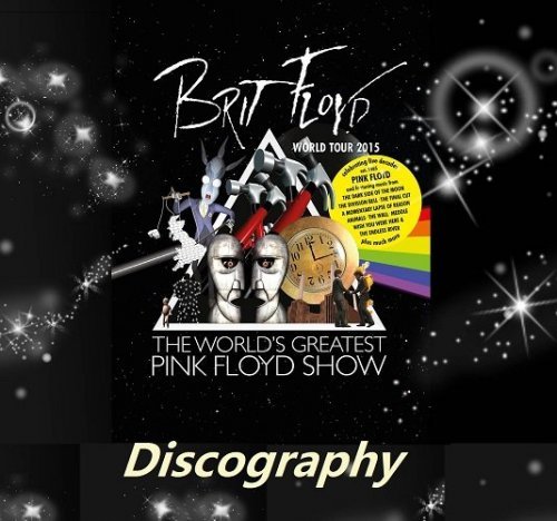 Brit Floyd - Discography (2011-2016)