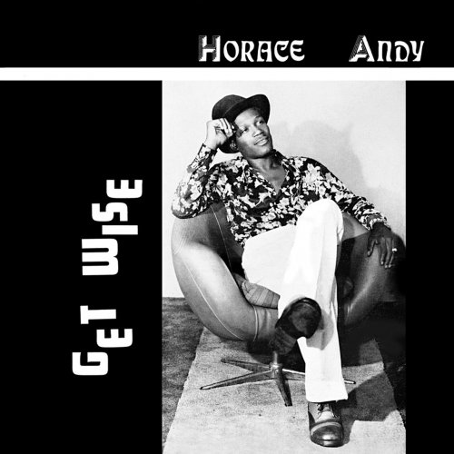 Horace Andy - Get Wise (Expanded Version) (2023)