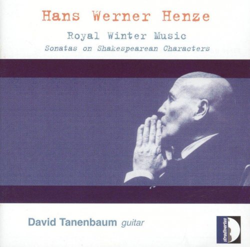 David Tanenbaum - Hans Werner Henze: Royal Winter Music (2005) CD-Rip