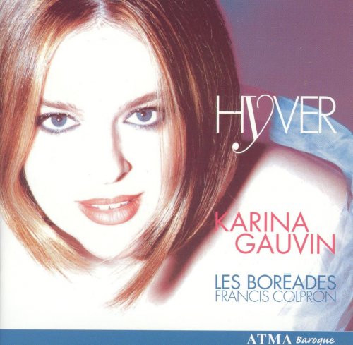 Karina Gauvin, Les Boréades de Montréal - Hyver (2005) CD-Rip