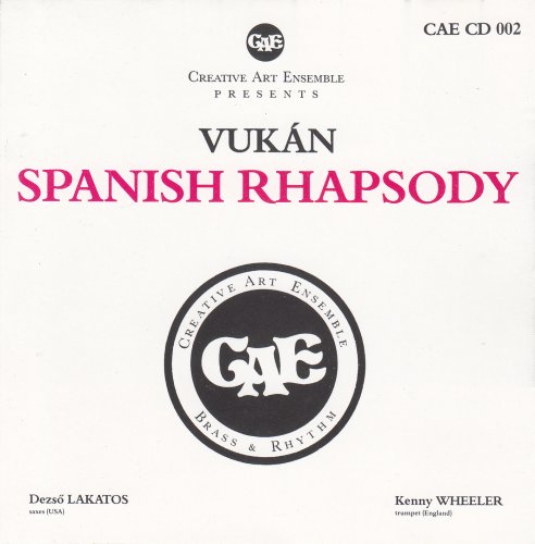 György Vukán, Creative Art Ensemble - Spanish Rhapsody (1991)