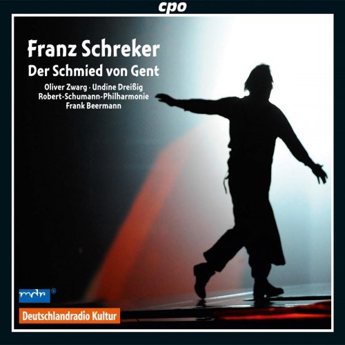 Chor der Oper Chemnitz, Robert-Schumann-Philharmonie, Frank Beermann - Schreker: Der Schmied von Gent (2012)