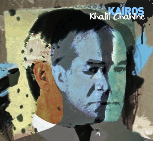 Khalil Chahine - Kairos (2013)