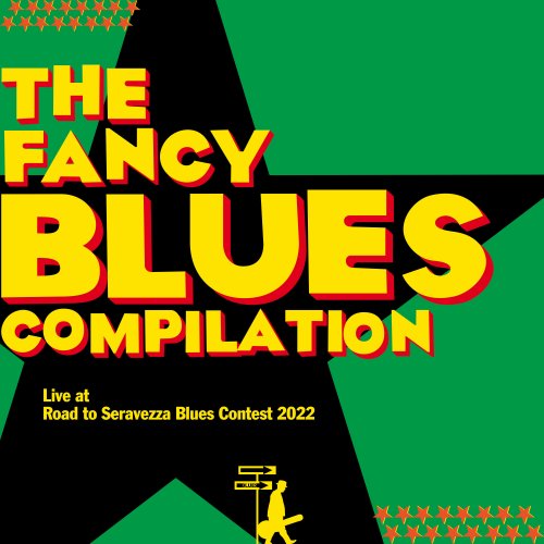 VA - The Fancy Blues Compilation (Live at Road to Seravezza Blues Contest 2022) (2023) Hi Res