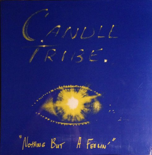 Candle Tribe - Nothing But A Feelin (1987)