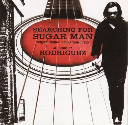 Rodriguez - Searching For Sugar Man (Original Motion Picture Soundtrack) (2012)