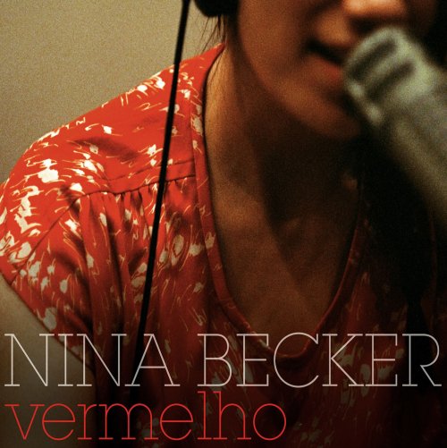 Nina Becker - Vermelho (2010)