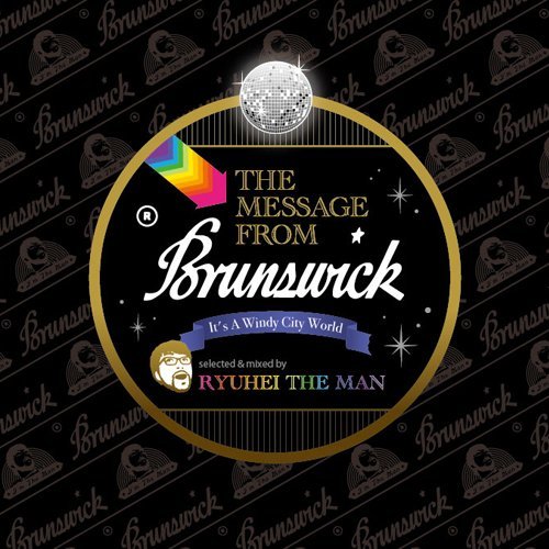 Ryuhei the Man performed by Various Artists - The Message From Brunswick (2014)