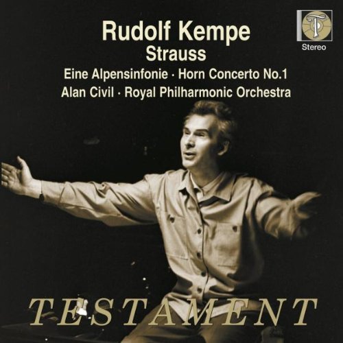 Alan Civil, Rudolf Kempe - Strauss: Eine Alpensinfonie / Horn Concerto No.1 (2009)