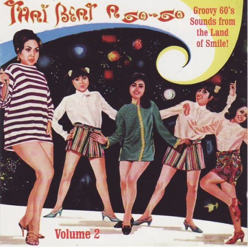 VA - Thai Beat A Go-Go Volume 2: Groovy 60's Sounds from the Land of Smile! (2004)