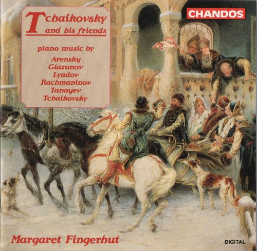 Margaret Fingerhut - Tchaikovsky and His Friends (1993) CD-Rip