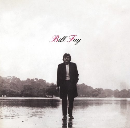 Bill Fay - Bill Fay (Reissue, Remastered) (1971/2005)