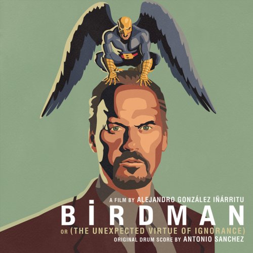 Antonio Sanchez - Birdman (Original Motion Picture Soundtrack) (2014)