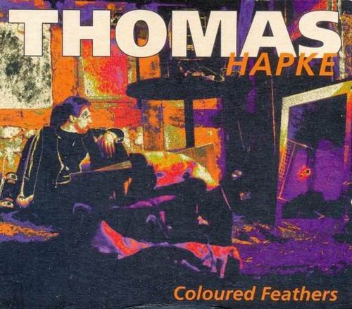 Thomas Hapke - Coloured Feathers (1994)