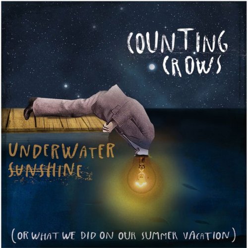 Counting Crows - Underwater Sunshine (Or What We Did on Our Summer Vacation) (2012)