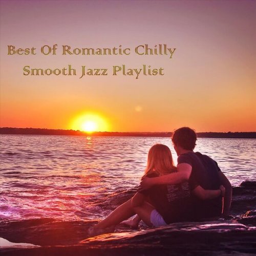 VA - Best of Romantic Chilly Smooth Jazz Playlist (2023)