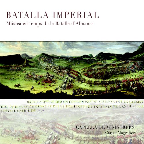 Capella De Ministrers, Carles Magraner - Batalla Imperial (2007)