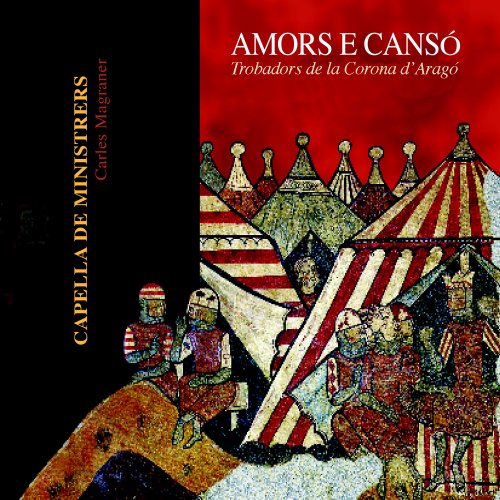 Capella De Ministrers, Carles Magraner - Amors e Cansó (2008)