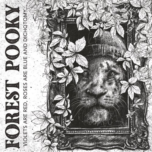 Forest Pooky - Violets Are Red, Roses Are Blue And Dichotomy (2023) [Hi-Res]