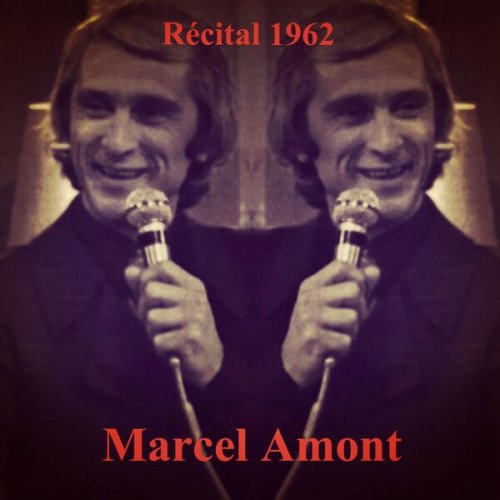 Marcel Amont - Récital 1962 (2023)