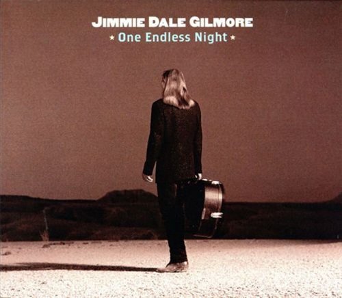 Jimmie Dale Gilmore - One Endless Night (2000)
